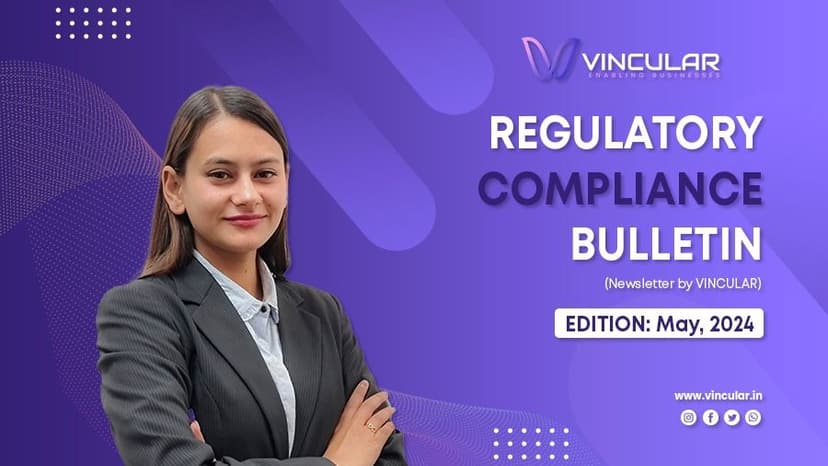 REGULATORY COMPLIANCE BULLETIN (Newsletter – May 2024)