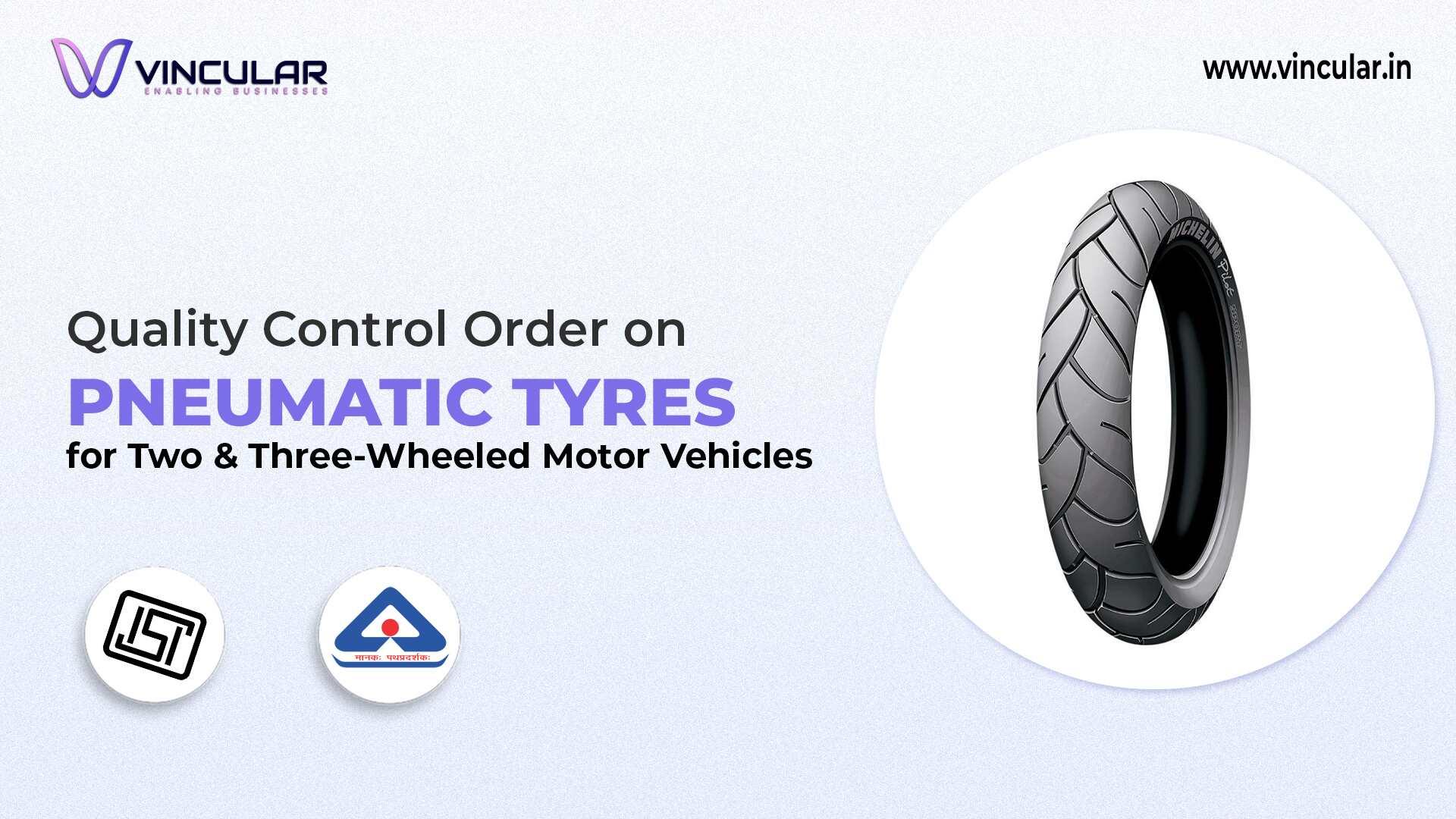 BIS-ISI Certificate for Two & Three-Wheeler Pneumatic Tyres