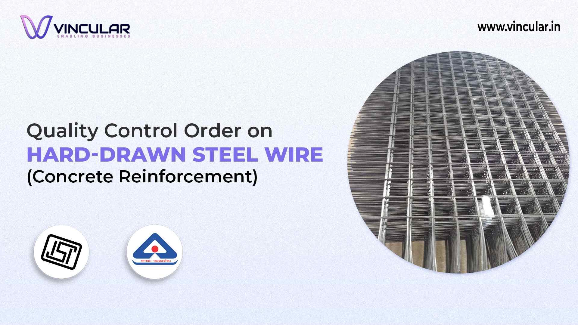 BIS-ISI for Hard-Drawn Steel Wire (Concrete Reinforcement)