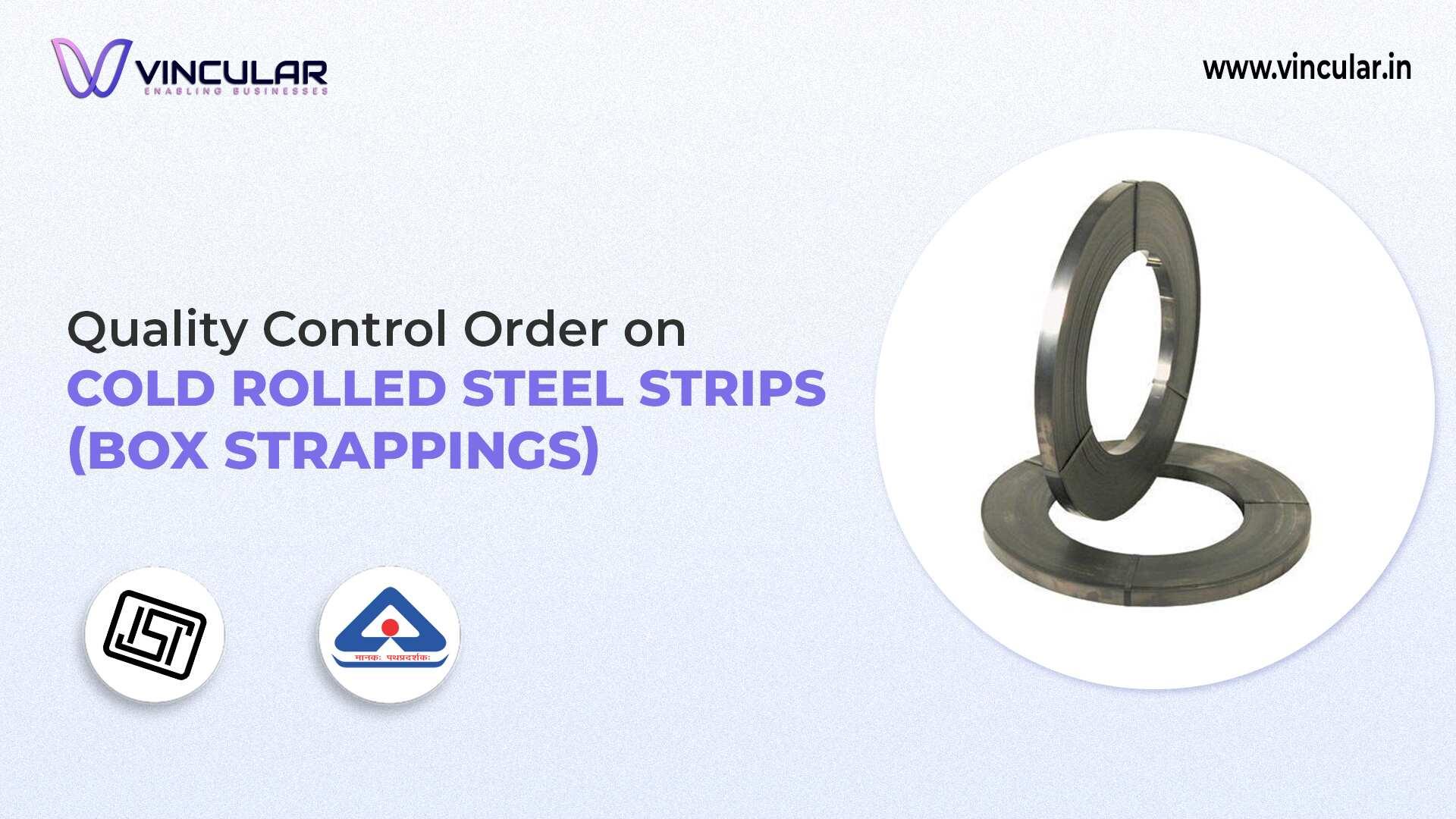 BIS-ISI Certificate for Cold Rolled Steel Strips (Box Strappings)