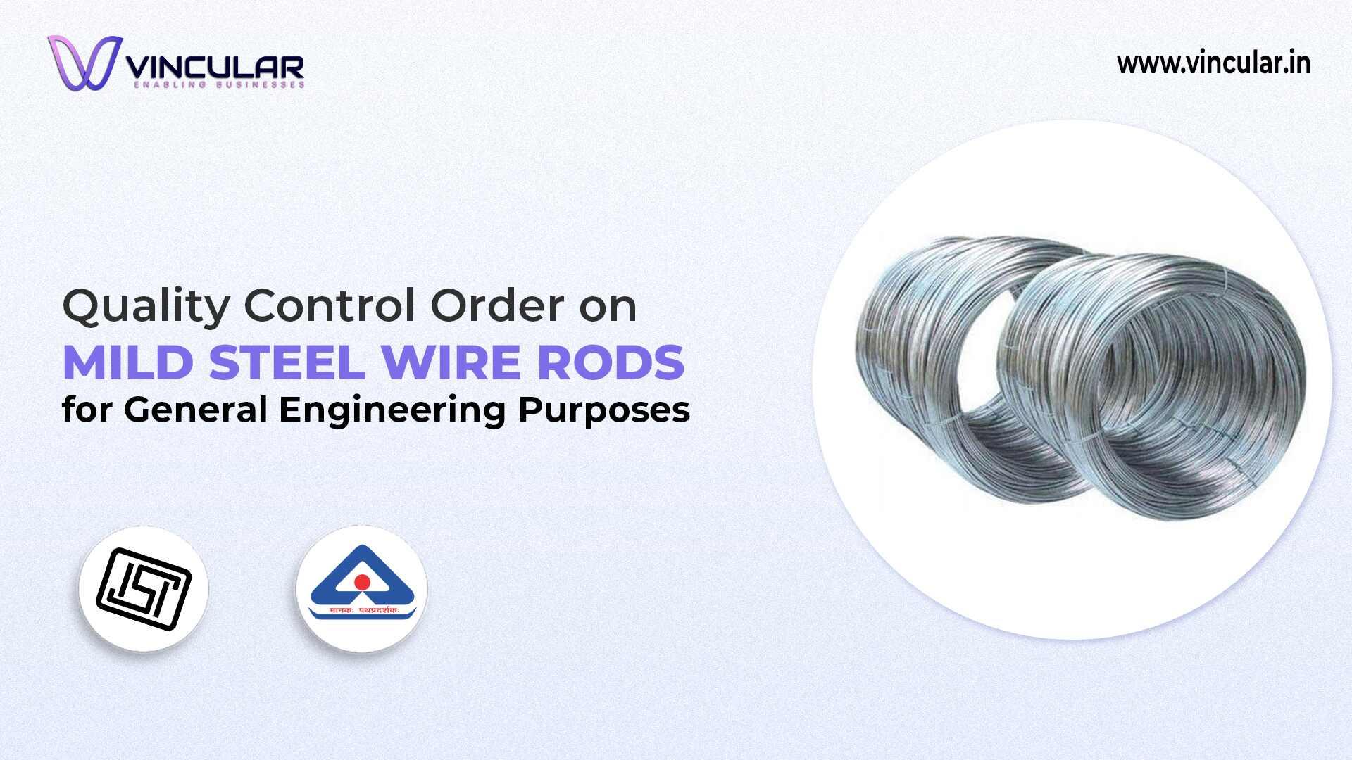 BIS-ISI Certificate for Mild Steel Wire Rods (Engineering Purposes)