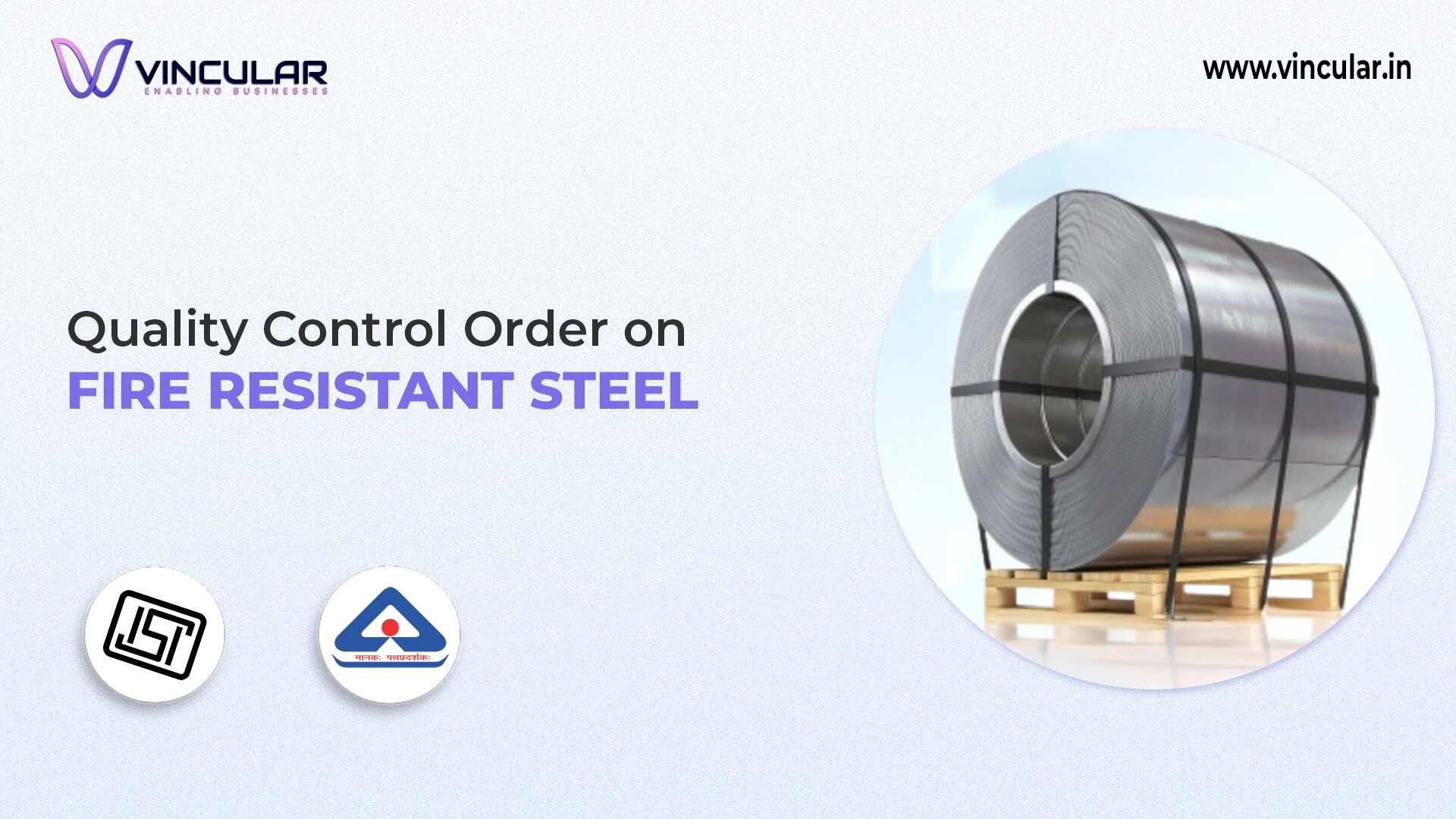 BIS-ISI Certificate for Fire Resistant Steel