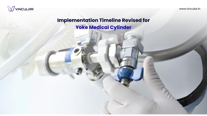 Implementation Timeline Revised for Yoke Medical Cylinder