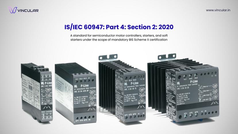 Mandatory BIS Scheme X certification applies to low-voltage switchgear and control gear, including contactors and motor starters