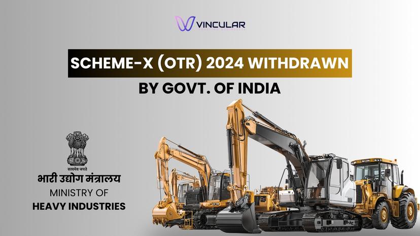 Scheme-X (OTR) 2024 Withdrawn by Govt of India