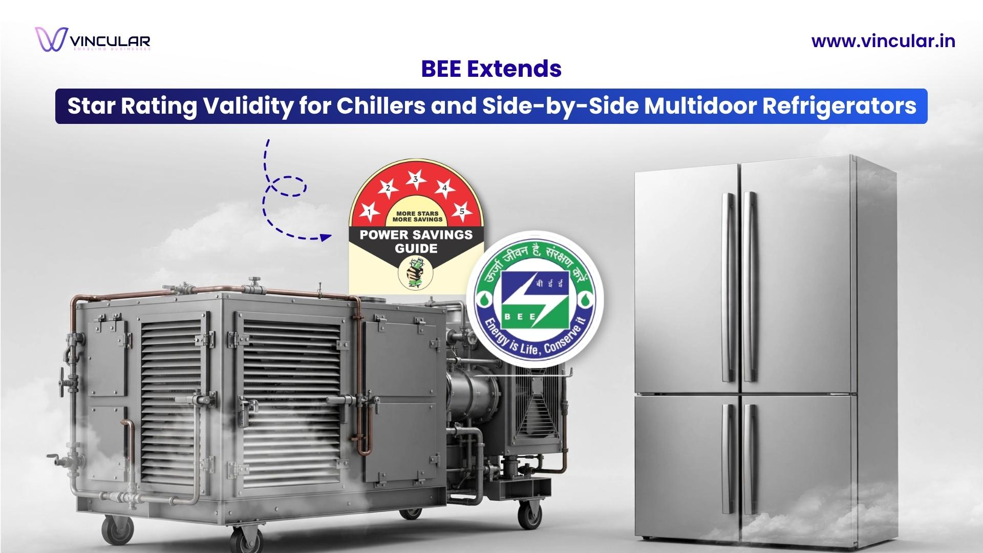 BEE Advisory for Chiller and the Refrigerator Star Rating and Compliance Schedule