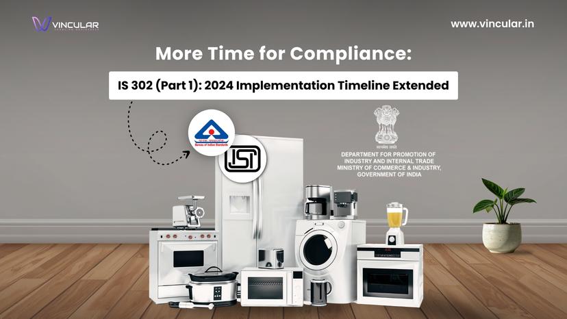 IS 302 (Part 1): 2024 QCO — Implementation Timeline Extended