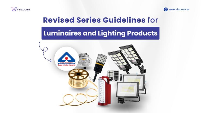 Revised series guidelines for luminaires and lighting systems