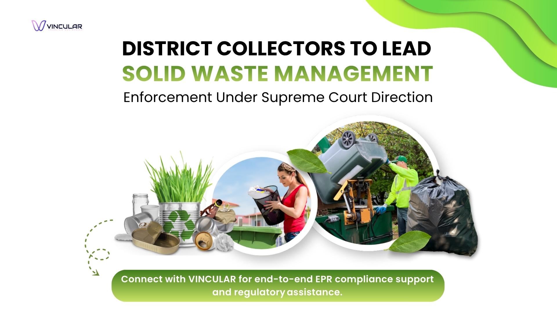 DISTRICT COLLECTORS TO LEAD SOLID WASTE MANAGEMENT