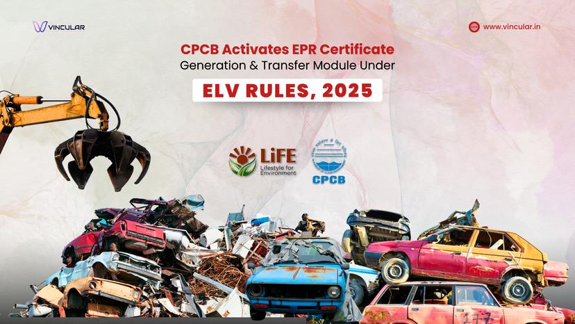 CPCB Activates EPR Certificate Generation & Transfer Module Under ELV RULES, 2025