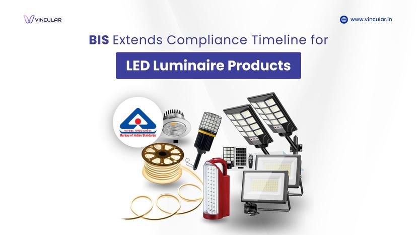 BIS Extends Compliance Timeline for LED Luminaire Products 
