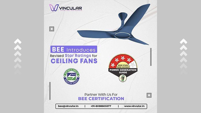 BEE Introduces Revised Star Ratings for Ceiling Fans