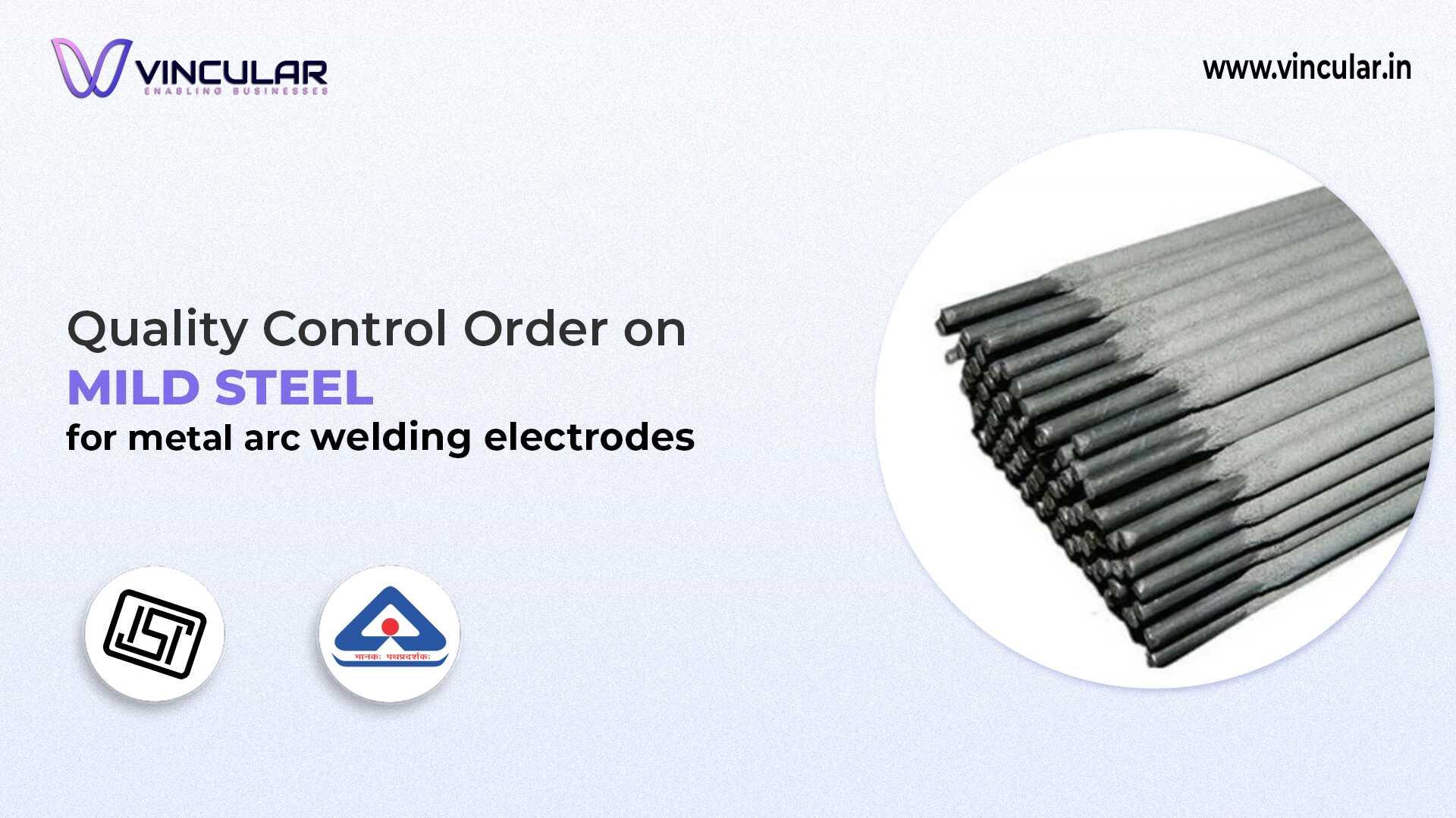 BIS-ISI Certificate for Mild Steel for Metal Arc Welding Electrodes