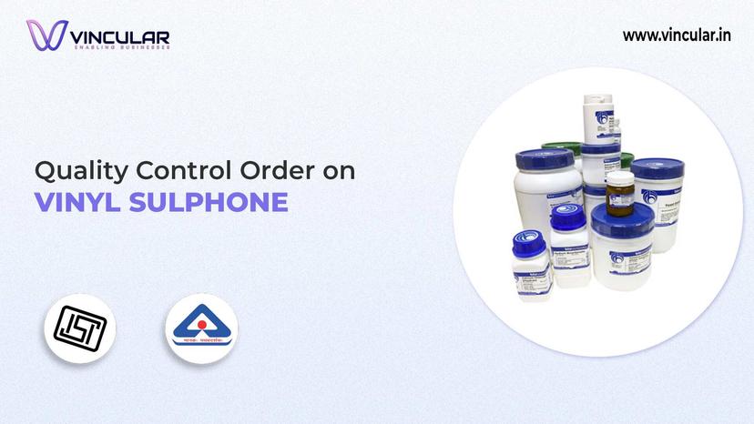 BIS-ISI Certificate for Vinyl Sulphone