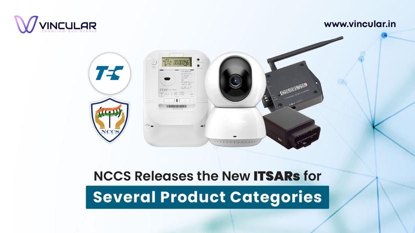 NCCS Releases Final ITSARs for IoT & CSR Device Categories