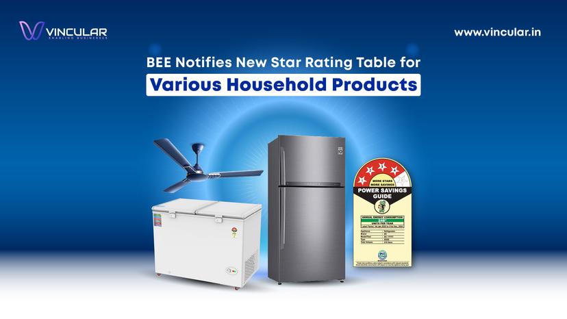 BEE Notifies New Star Rating Table for Various Household Products