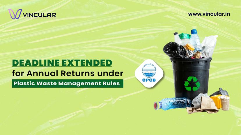 Deadline-Extended-for-Annual-Returns-under-Plastic-Waste-Management-Rules-