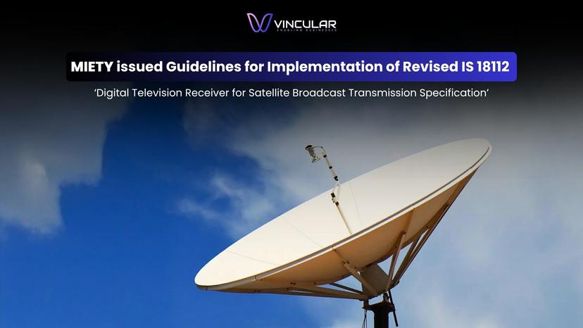 Guidelines-for-Implementation-of-Revised-IS-18112-‘Digital-Television-Receiver-for-Satellite-Broadcast-Transmission-Specification