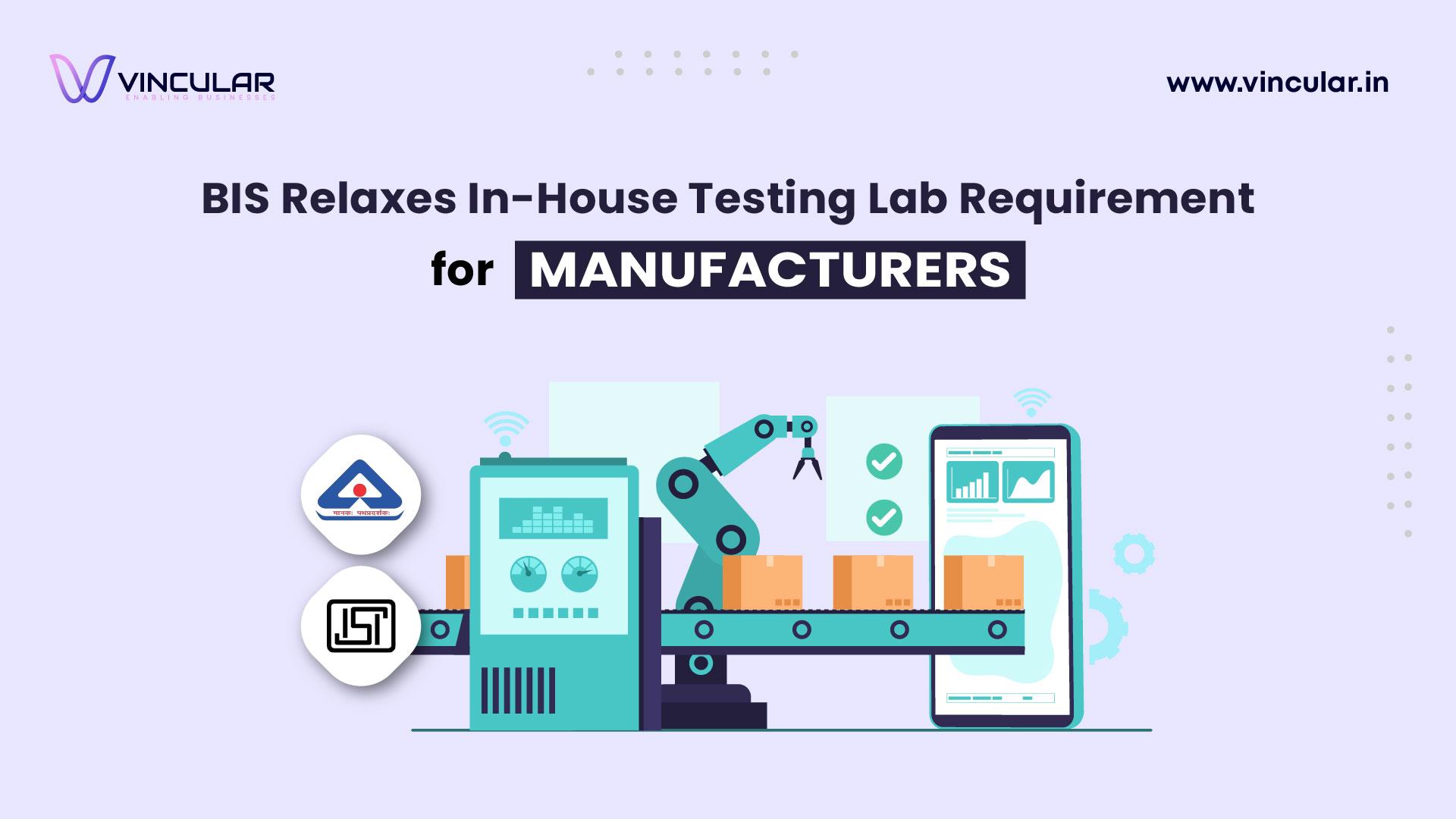 BIS Relaxes In-House Lab Requirement for Certification