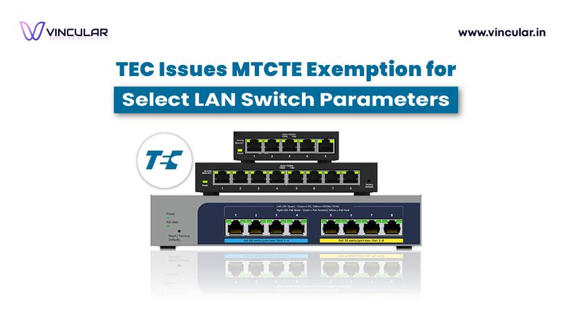 TEC Grants Test Report Exemptions for Select LAN Switch Parameters under MTCTE