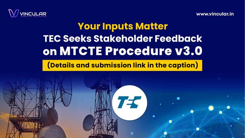 TEC Seeks Stakeholder Feedback on MTCTE Procedure v3.0
