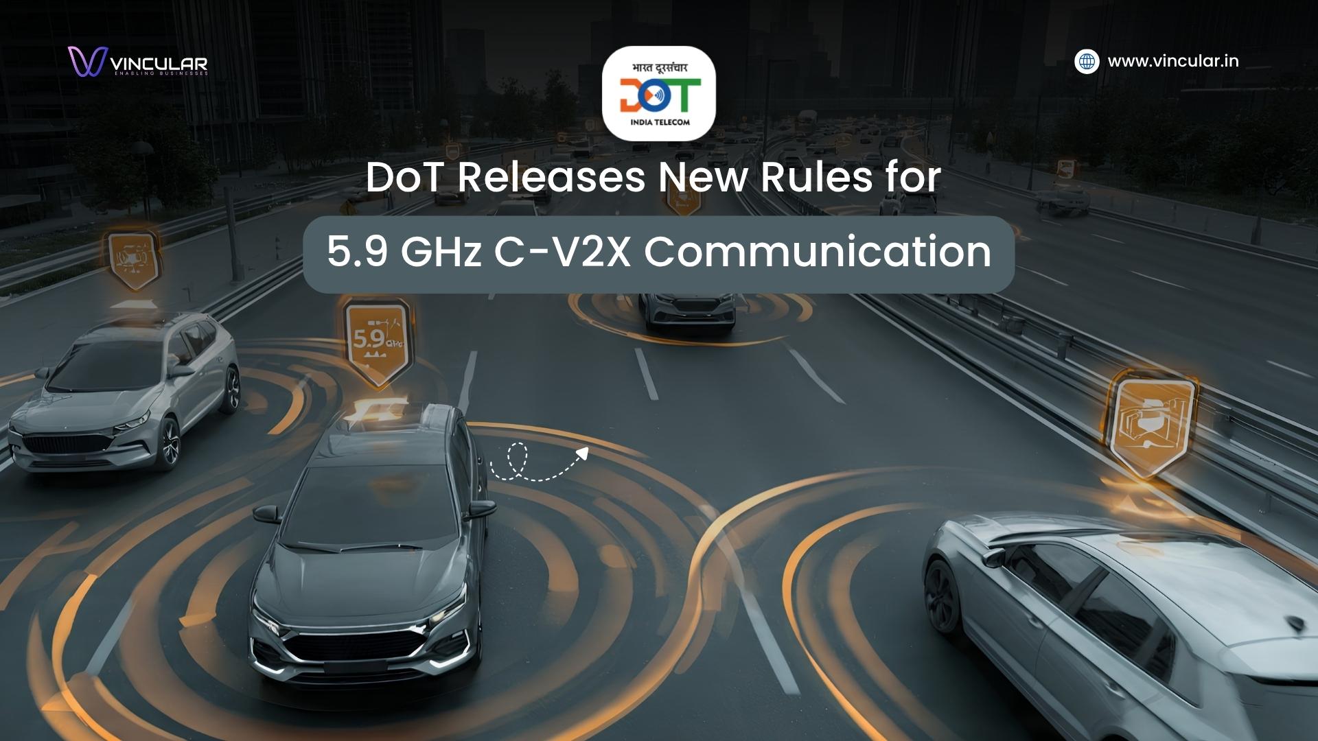 DoT Releases New Rules for 5.9 GHz C-V2X Communication