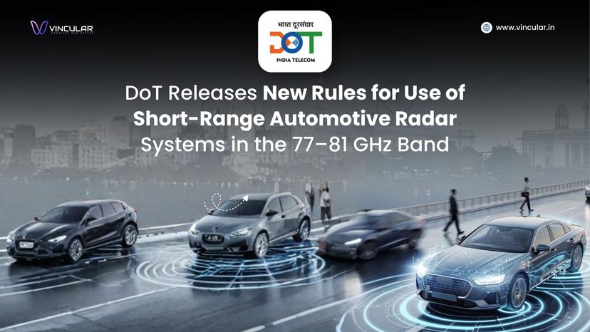 DoT Releases New Rules for Use of Short-Range Automotive Radar Systems in the 77–81 GHz Band