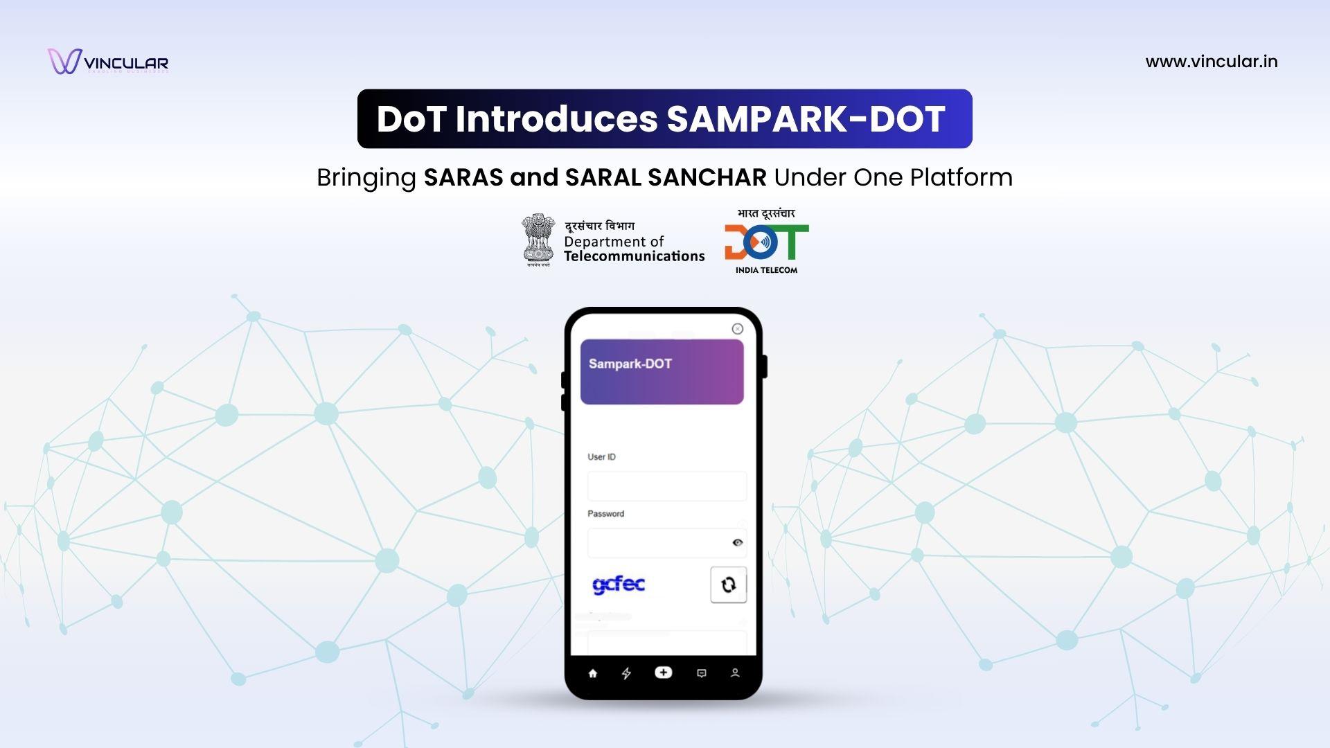 DoT Introduces SAMPARK-DOT Bringing SARAS and SARAL SANCHAR Under One Platform