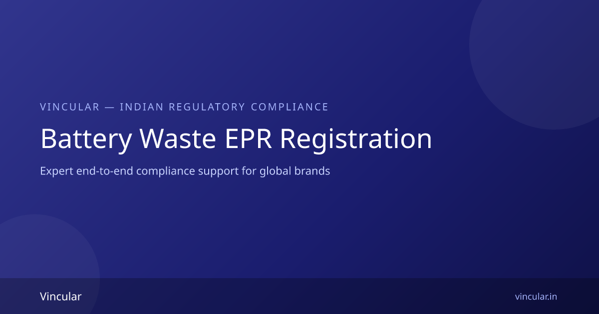 Battery Waste EPR Registration India | Vincular