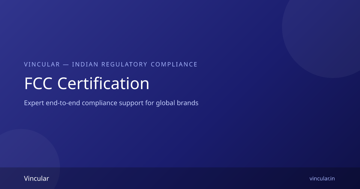 Fcc Rico FCC Certification Services India | Vincular